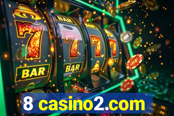 8 casino2.com